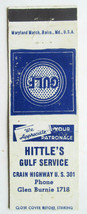 Hittle&#39;s Gulf Service - Glen Burnie, Maryland 20 Strike Matchbook Cover MD  - £1.57 GBP