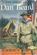 THE STORY OF DAN BEARD by ROBERT N WEBB Signature #43 Grosset Dunlap 195... - £93.08 GBP
