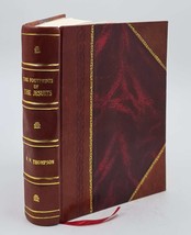 The Footprints of the Jesuits 1894 [Leather Bound] by Richard Wigginton Thompson - £92.73 GBP