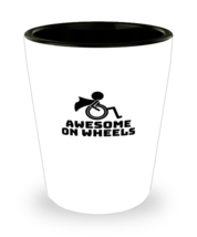 Shot Glass Party Awesome On Wheels Handicap Humor  - £15.94 GBP