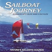 Sailboat Journey Nature&#39;s Relaxing Sounds Celtic Harp &amp; Pan Flute CD - £8.26 GBP