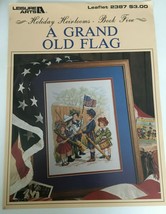 Leisure Arts A Grand Old Flag Counted Cross Stitch Pattern Holiday Heirl... - $11.96