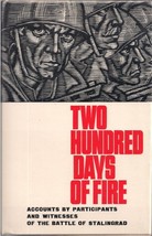 (Scarce) Two Hundred Days Of Fire (Accounts of the Battle of Stalingrad) - $49.95