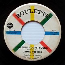 Jimmie Rodgers - Because You&#39;re Young / I&#39;m Never Gonna Tell [7&quot; 45 rpm Single] - $3.41