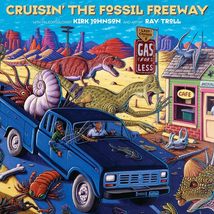 Cruisin&#39; the Fossil Freeway: An Epoch Tale of a Scientist and an Artist ... - $19.80