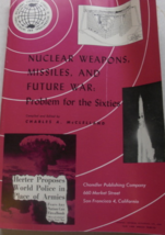 .  Nuclear-Weapons, Missiles, and Future War: Problem for the Sixties: Compiled  - £27.54 GBP