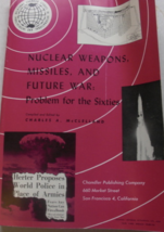 .  Nuclear-Weapons, Missiles, and Future War: Problem for the Sixties: Compiled  - £28.70 GBP