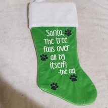 Kitty Felt CHRISTMAS Stocking Santa The Tree Falls Over all By Itself. The Cat. - £14.71 GBP