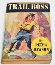 Trail Boss by Peter Dawson, Dodd, Mead Company 1943 HCDJ Good - £39.95 GBP