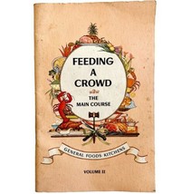 Feeding A Crowd 1965 Main Course First Edition Cookbook Volume 2 PB Booklet E46 - £23.42 GBP