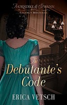 The Debutante&#39;s Code (Thorndike &amp; Swann Regency Mysteries, 1) [Paperback... - £8.14 GBP