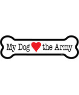 My Dog (Heart) Loves the Army Military Dog Bone Car Fridge Magnet  2&quot;x7&quot;... - £3.90 GBP