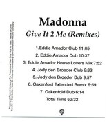 MADONNA - GIVE IT 2 ME (REMIXES) PROMO CD-R 2008 7 TRACKS RARE HTF COLLE... - £28.73 GBP