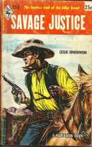 Savage Justice Leslie Ernenwein - Harlequin 355, 2ND 1956 - Cowboy Western Novel - £5.10 GBP