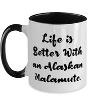 Unique Alaskan Malamute Dog Two Tone 11oz Mug, Life is Better With an Alaskan, P - $19.75