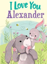 I Love You Alexander: A Personalized Book About Love for a Child (Gifts ... - $8.17