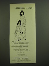 1968 Little Women LANZ Granny Gowns Ad - Mothers and daughters adore lounging  - £14.56 GBP