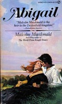 Abigail by Malcolm Macdonald / 1980 Signet Historical Fiction Paperback - $2.27