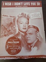 Vintage Sheet Music I Wish I Didnt love you so, Loesser, Perils of Pauline 1947 - £13.97 GBP