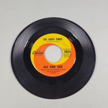 Nat King Cole Ramblin Rose/The Good Times 45 RPM Vinyl Record Capitol 1966 - £7.86 GBP
