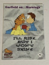 Garfield Trading Card  2004 #40 I’ll Rise But I Won’t Shine - £1.52 GBP