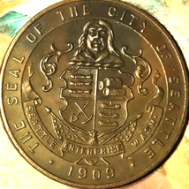 1909 The Seal of the City of Seattle~was worth a dollar back in those days - £115.39 GBP