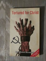 Tortured For Christ By Rev Richard Wurmbrand Paperback 2013 Living Sacrifice... - £7.89 GBP