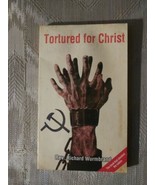Tortured For Christ By Rev Richard Wurmbrand Paperback 2013 Living Sacri... - £7.84 GBP