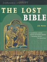 Reference Classics: The Lost Bible [Paperback] J.R. Porter - £10.92 GBP