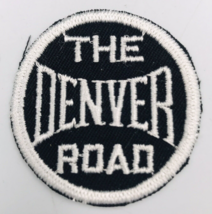 The Denver Road FWD Fort Worth &amp; Denver Railway Patch Black &amp; White 2&quot; D... - $7.69