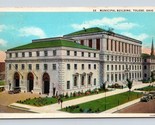 Municipal Building Toledo Ohio OH WB Postcard O1 - £2.29 GBP