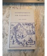 Entertainments for Elizabeth I, Hardcover by Wilson, Jean 1980 - $545.52 MXN