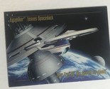 Star Trek Trading Card Master series #25 Excelsior Leaves Space-lock - $1.97