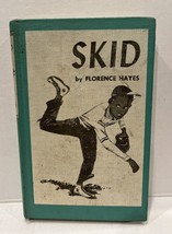 SKID  by Florence Hayes 1948 Vintage Book - $19.75