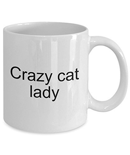 Crazy Cat Lady Mug - Funny Cat Coffee Cup - $14.65