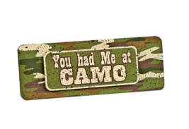 NEW You Had Me At Camo Wooden Sign wall decoration 8 x 3 inches camouflage - $1.95