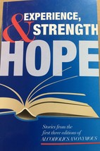 Experience, Strength and Hope: Stories from  1st Three Editions of AA VE... - $52.10 MXN