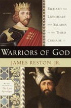 Warriors of God: Richard the Lionheart and Saladin. by James Reston Jr 1st Ed HC - £3.02 GBP