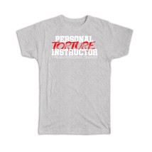 For Personal Torturer Trainer : Gift T-Shirt Funny Art Print Sport Instructor Pr - £19.92 GBP+