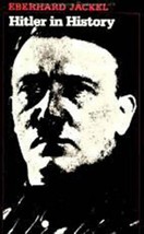 Hitler in History by Eberhard Jäckel  ISBN 0874513111 - $32.34 MXN
