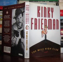 Friedman, Kinky The Mile High Club 1st Edition 1st Printing - £42.54 GBP