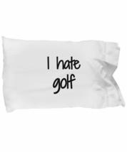 I Hate Golf Pillowcase Funny Gift Idea for Bed Body Pillow Cover Case Set Standa - £17.10 GBP