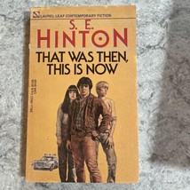 That Was Then, This Is Now /S. E. Hinton 1971/1989,PB Paperback Book - £7.09 GBP