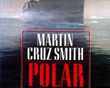 Polar Star (Arkady Renko #2) by Martin Cruz Smith / 1989 Hardcover BCE T... - $2.27