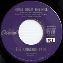 The Kingston Trio - El Matador / Home From The Hill [7&quot; 45 rpm Single] - $2.27