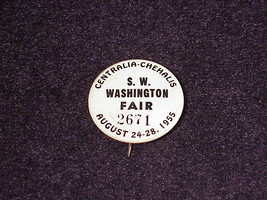 Vintage 1955 Southwest Washington Fair Pinback Button, Pin, Chehalis, Ce... - £6.21 GBP