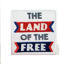 Land of the Free Embroidered Iron On Patch 2.8&quot; x 2.8&quot; Patriotic American 4th Fo - £5.08 GBP