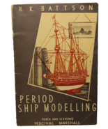 Period Ship Modelling R.K. Battson Copyright Percival Marshall Co. 1950 - £10.99 GBP