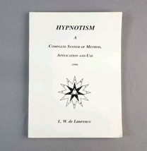 Hypnotism A Complete System of Method, Application &amp; Use 1900 by L W de Laurence - $19.80