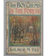 THE BOY CHUMS  IN THE FOREST  Wilmer M. Ely   w/dj  1910  Ex++ Early pri... - £34.97 GBP